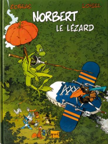 Régis Loisel Livre Norbert le Lezard